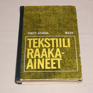 Pentti Vaarna Tekstiiliraaka-aineet